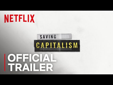 Saving Capitalism (Trailer)