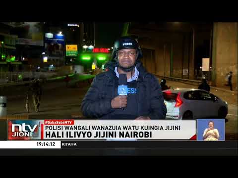 Saba Saba: Polisi waendelea kuzuia Wakenya kuingia katikati mwa jiji la Nairobi
