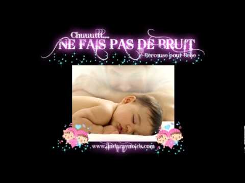 Berceuse pour bébé -  Ne fais pas de Bruit - Linda Raynolds