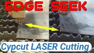 Edge Seek in Cypcut LASER Cutting System ⚡🔥 | #Cypcut in Hindi Part - 7 |