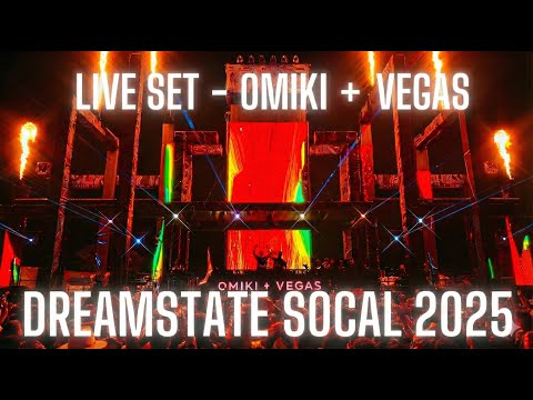 OMIKI & VEGAS LIVE (Full Set) @ Dreamstate SoCal 2025 | The Sequence Stage (Long Beach, CA)