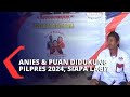 Anies Baswedan Punya Sobat Anies Dan Puan Maharani Punya Gema Puan Pilpres 2024 Sudah Dimulai