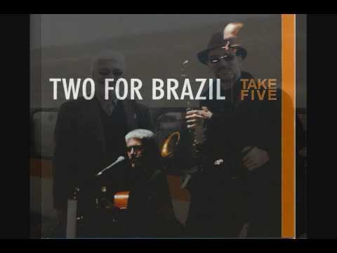 Take Five - Paulinho Garcia and Greg Fishman
