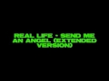 Real Life - Send Me An Angel (extended version)