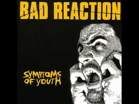 BAD REACTION - Symptoms Of Youth 2006 [FULL ALBUM]
