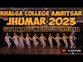 Jhumar 2023 || Khalsa College Amritsar