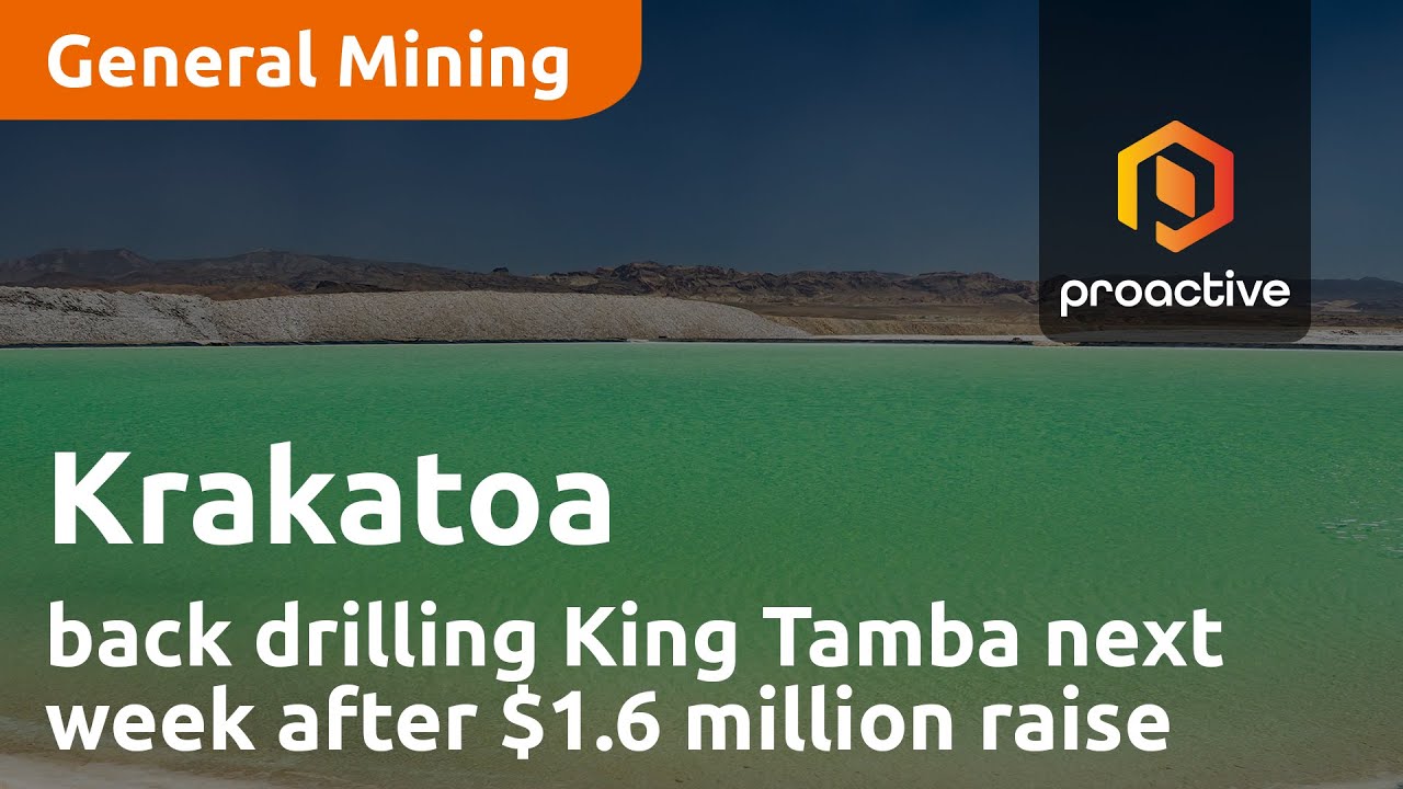 Krakatoa back drilling King Tamba next week after $1.6 million raise