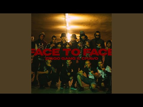 Face to Face (feat. Chavo)