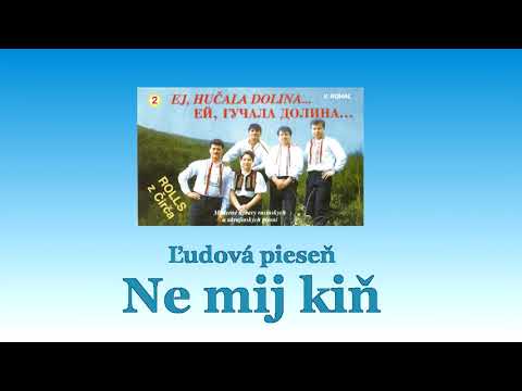ROLLS z Čirča 2, Ne mij kiň, Slovenské  rusínske + text piesní,