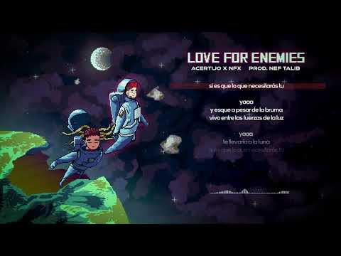 Martín Acertijo ft NFX - Love for enemies (Lyric video)