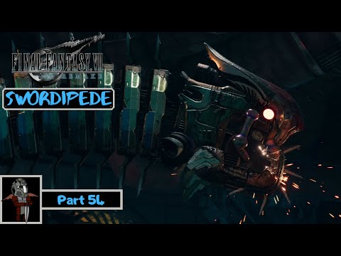 Final Fantasy VII Remake Walkthrough Part 54 - SWORDIPEDE (Full Game) (Ps4 Pro) (1080p 60fps)