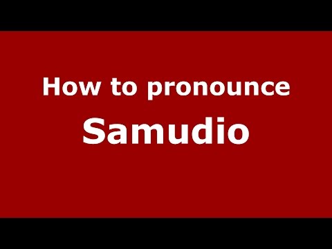 How to pronounce Samudio