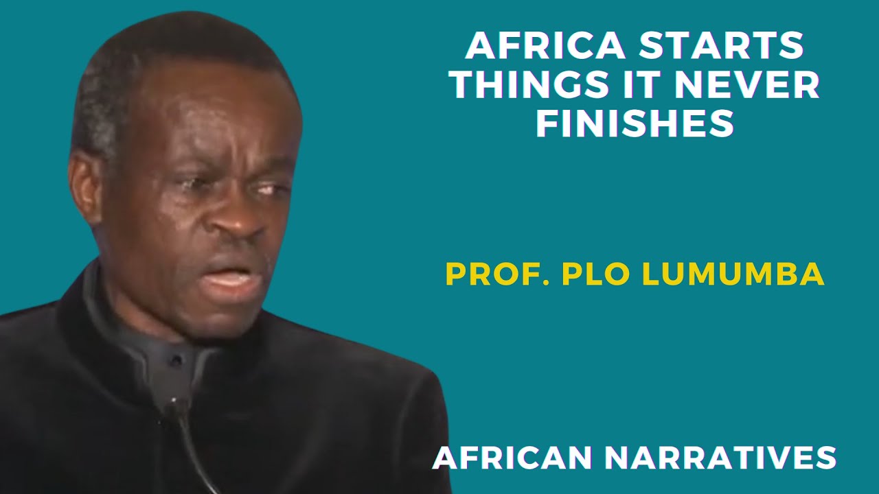 There Is Never A Shortage Of Idiots | Africa Starts Projects She Never Finishes | PLO Lumumba