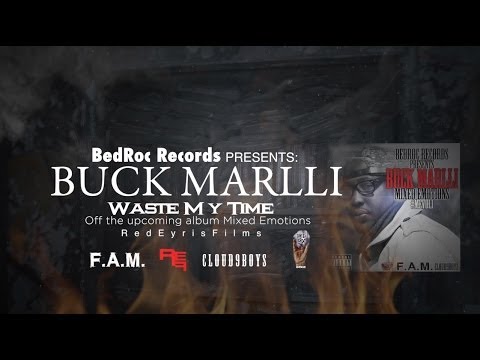 Buck Marlli (Waste My Time) Official Promo Music Video
