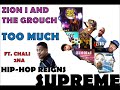 Zion I and The Grouch - Too Much Ft. Chali 2na