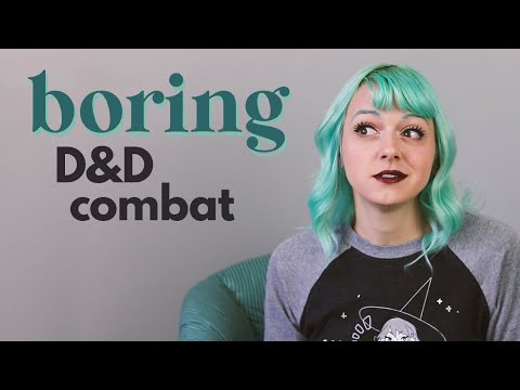 Fixing my BORING D&D combat
