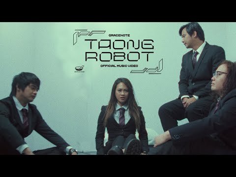 Gracenote - TAONG ROBOT (Official Music Video)