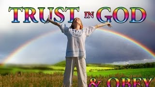 Seventh-day Adventists Must Trust and Obey