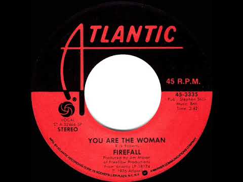 1976 HITS ARCHIVE: You Are The Woman - Firefall (stereo 45)