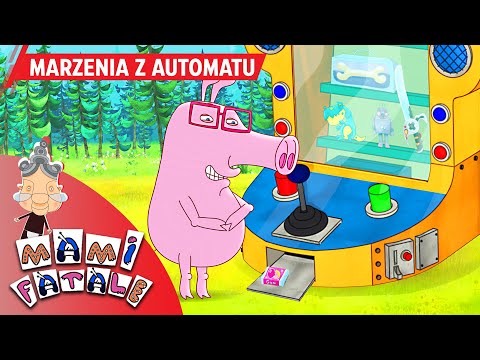 MAMI FATALE - MARZENIA Z AUTOMATU | odcinek #23 | bajka dla dzieci