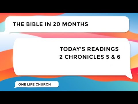 Day 250 | The Bible in 20 Months | 2 Chron 5 & 6