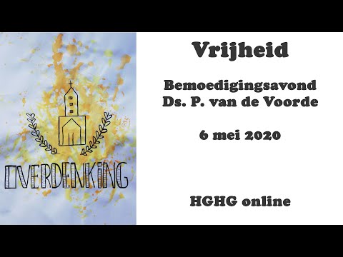 Bemoedigingsavond 6 mei 2020 - Ds. P. van de Voorde