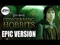 Concerning Hobbits | EPIC Version (Lord of the Rings Cover)