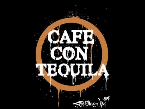 Cafe Con Tequila - JR