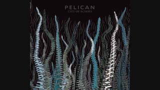 Pelican - City of Echoes - City of Echoes