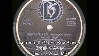 Ferrante & CO - Breakin' Away (Techno Vocal Mix)