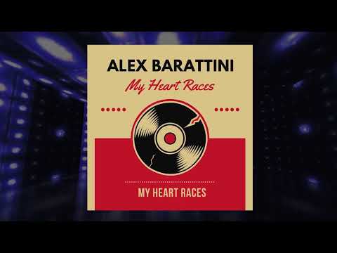 Alex Barattini - My Heart Races