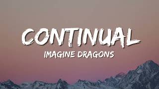 Continual ft. Cory Henry - Imagine Dragons (Lyrics)