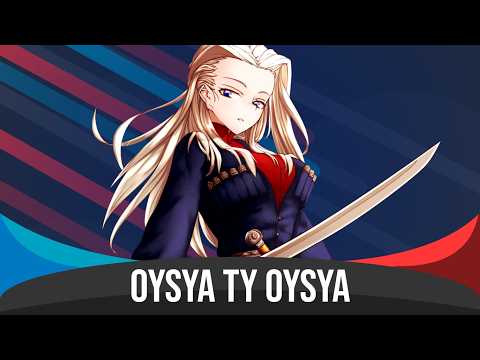 Nightcore - Oysya ty oysya (Ойся ты ойся) | Lyrics & Subtitles
