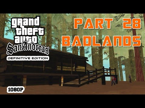 GTA San Andreas Definitive Edition 2021 - Gameplay Part 28 - Badlands -  PC(1080P 60FPS)