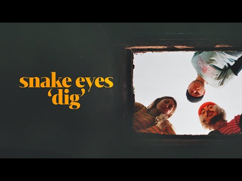 snake eyes - dig (official music video)