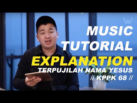 MUSIC TUTORIAL EXPLANATION! - Terpujilah Nama Yesus (KPPK 68)