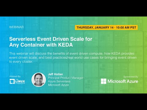 LF Live Webinar: Serverless Event Driven Scale for Any Container with KEDA