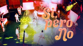 SI PERO NO Lyrics English Translation