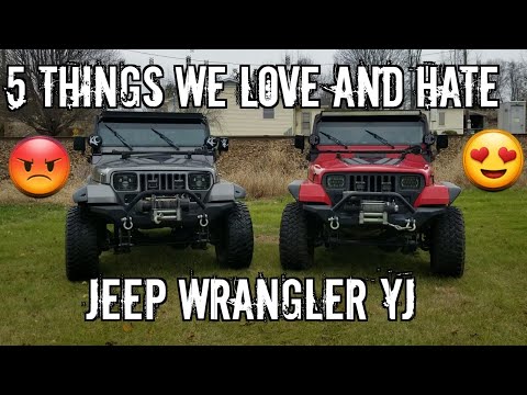 5 Things I LOVE and HATE about my Jeep Wrangler YJ
