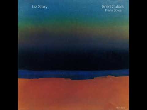Liz Story - Solid Colors (Full Album)