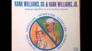 Hank Williams &amp; Hank Williams Jr. - Lovesick Blues