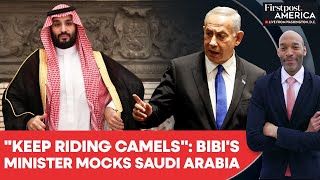 Netanyahu Minister Smotrich Apologises After Saying Saudis Should "Ride Camels" | Firstpost America