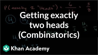 Getting Exactly Two Heads (Combinatorics)