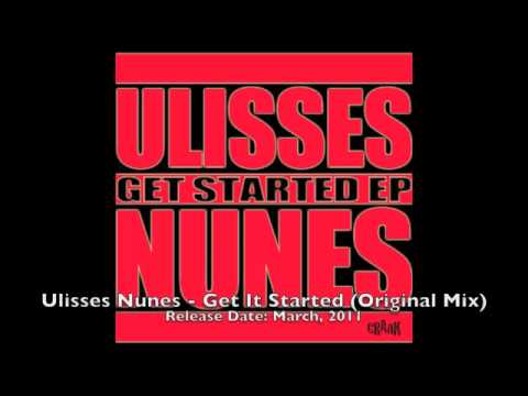 Ulisses Nunes - Get It Started (Original Mix)
