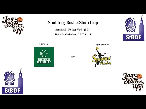 Skuru Basket (P01) mot Spånga Basket - SEMI - 2017-04-23