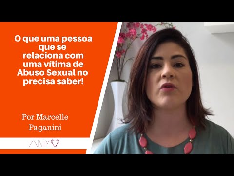 Me relaciono com uma vítima de abuso sexual - o que posso fazer? Como agir? Como ajudar?