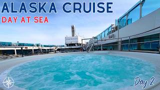 Sea Day on the Star Princess - Alaska Cruise Day 2