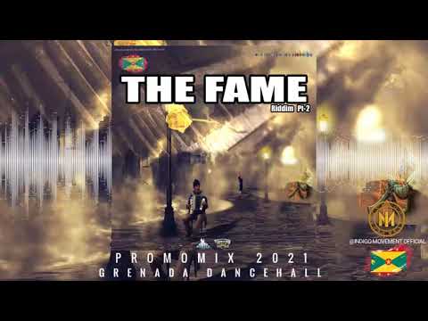 The Fame riddim Ep2 [Mix-March 2021] Grenada🇬🇩 dancehall - Ice D Maniac l Brighta Star X masterJ