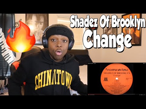 FIRST TIME HEARING- Shadez Of Brooklyn - Change (REACTION)