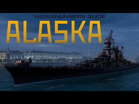 The WOWSnumbers Guide To The Alaska - World of Warships